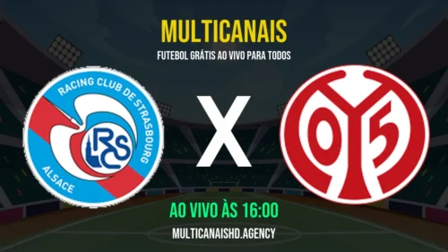 Assistir Strasbourg x FSV Mainz 05 Ao Vivo Online 16/04/2026 Ao Vivo Online Grátis 24 Horas HD
