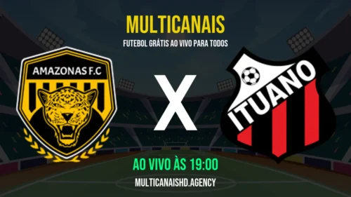 Assistir Amazonas x Ituano Ao Vivo Online 12/04/2026 Ao Vivo Online Grátis 24 Horas HD