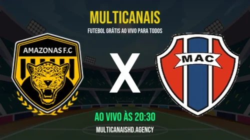 Assistir Amazonas x Maranhão Ao Vivo Online 18/04/2026 Ao Vivo Online Grátis 24 Horas HD