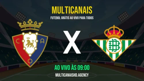Assistir Osasuna x Real Betis Ao Vivo Online 12/04/2026 Ao Vivo Online Grátis 24 Horas HD
