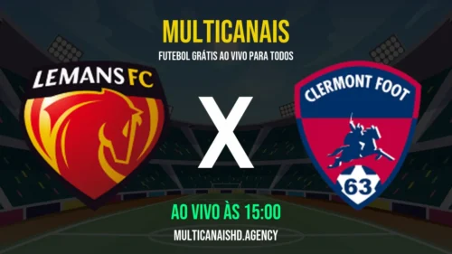 Assistir Le Mans x Clermont Foot Ao Vivo Online 17/04/2026 Ao Vivo Online Grátis 24 Horas HD