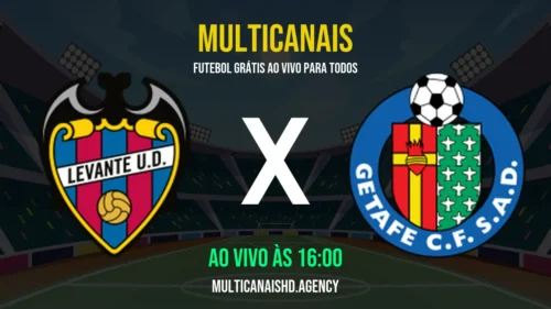 Assistir Levante x Getafe Ao Vivo Online 13/04/2026 Ao Vivo Online Grátis 24 Horas HD