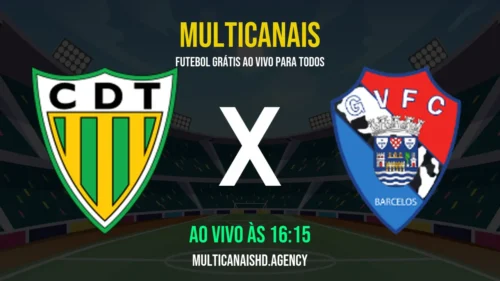 Assistir Tondela x GIL Vicente Ao Vivo Online 13/04/2026 Ao Vivo Online Grátis 24 Horas HD