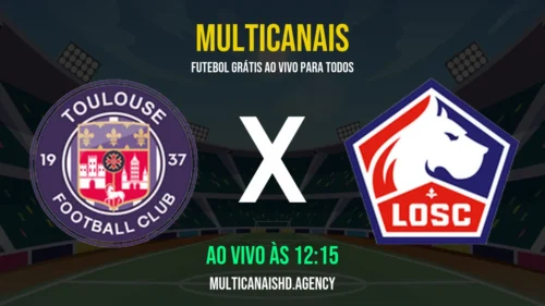 Assistir Toulouse x Lille Ao Vivo Online 12/04/2026 Ao Vivo Online Grátis 24 Horas HD