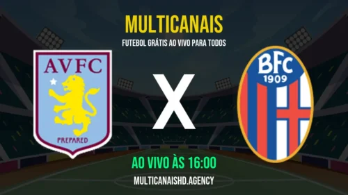 Assistir Aston Villa x Bologna Ao Vivo Online 16/04/2026 Ao Vivo Online Grátis 24 Horas HD