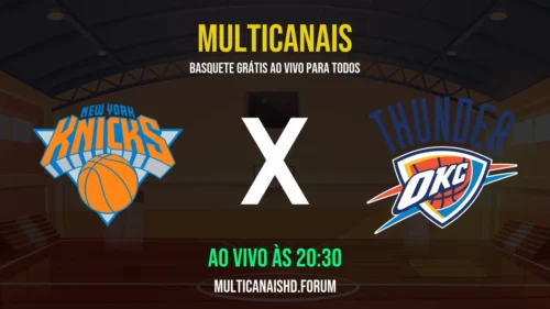 Assistir Knicks x Thunder Ao Vivo Online 29/03/2026 Ao Vivo Online Grátis 24 Horas HD