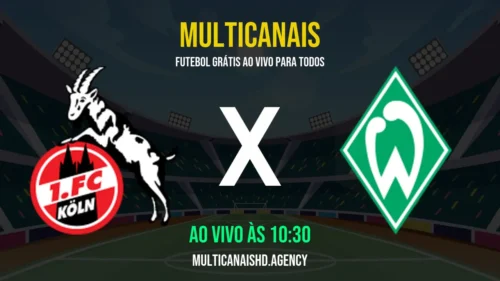 Assistir 1. FC Köln x Werder Bremen Ao Vivo Online 12/04/2026 Ao Vivo Online Grátis 24 Horas HD