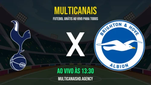 Assistir Tottenham x Brighton Ao Vivo Online 18/04/2026 Ao Vivo Online Grátis 24 Horas HD