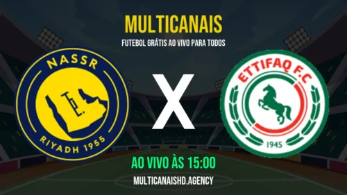Assistir Al-Nassr x Al-Ettifaq Ao Vivo Online 15/04/2026 Ao Vivo Online Grátis 24 Horas HD