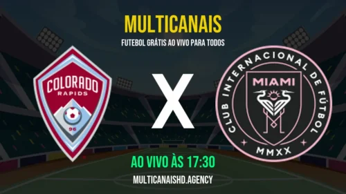 Assistir Colorado Rapids x Inter Miami Ao Vivo Online 18/04/2026 Ao Vivo Online Grátis 24 Horas HD