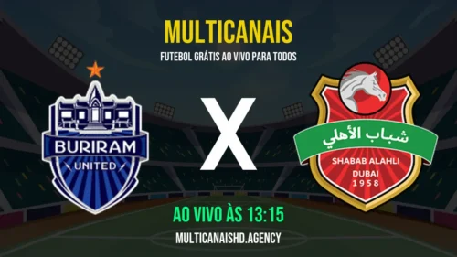 Assistir Buriram United x Shabab Al Ahli Dubai Ao Vivo Online 18/04/2026 Ao Vivo Online Grátis 24 Horas HD