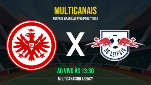 Assistir Eintracht Frankfurt x RB Leipzig Ao Vivo Online 18/04/2026 Ao Vivo Online Grátis 24 Horas HD