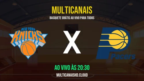 Assistir Knicks x Pacers Ao Vivo Online 17/03/2026 Ao Vivo Online Grátis 24 Horas HD