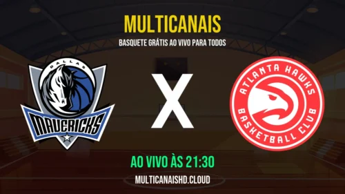 Assistir Mavericks x Hawks Ao Vivo Online 18/03/2026 Ao Vivo Online Grátis 24 Horas HD