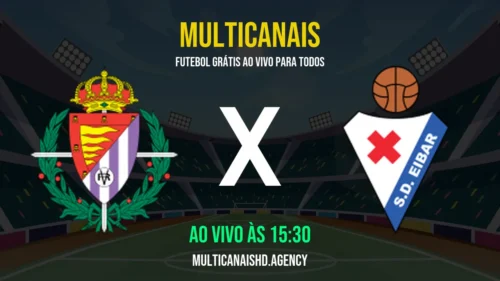 Assistir Valladolid x Eibar Ao Vivo Online 13/04/2026 Ao Vivo Online Grátis 24 Horas HD